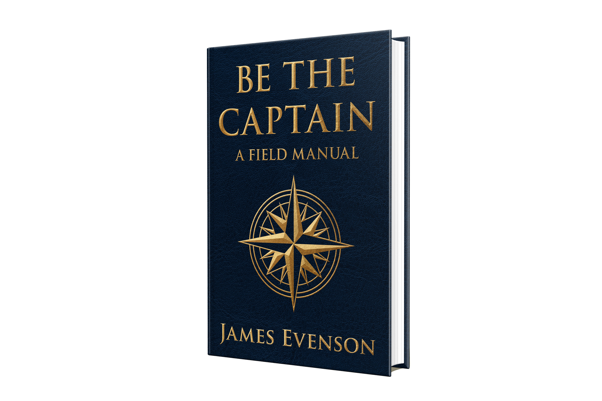 Be The Captain™ – First Edition Hardcover