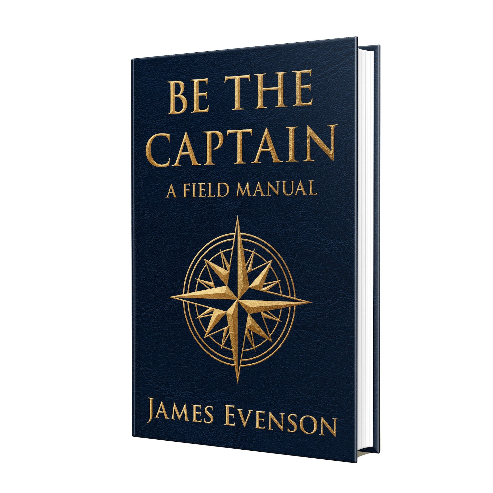 Be The Captain — First Edition Hardcover (Buy One, Give One Bundle)
