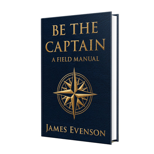 Be The Captain — First Edition Hardcover (Buy One, Give One Bundle)